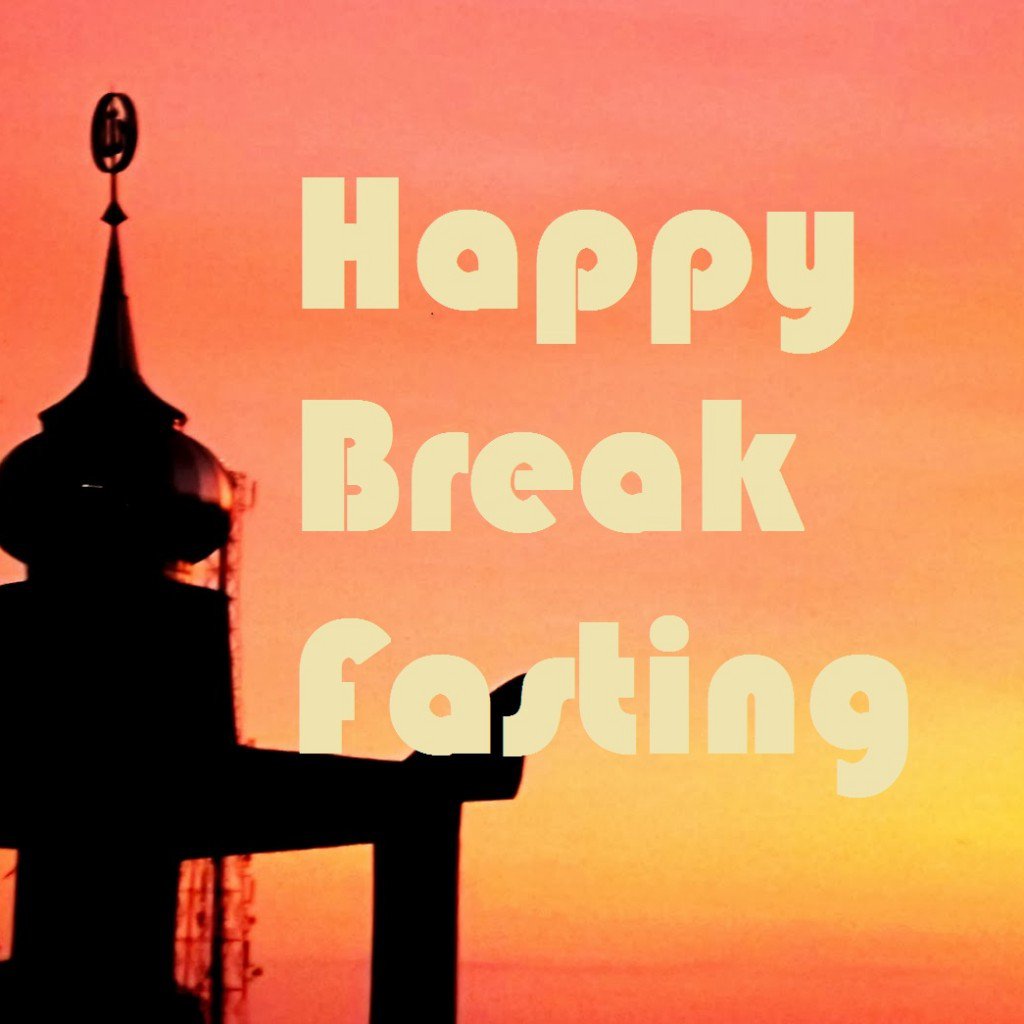 Happy Break Fasting Ucapan Selamat Berbuka Puasa Dalam Bahasa Inggris